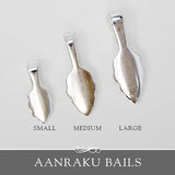 Silver Leaf Bails - 3 Sizes - Aanraku