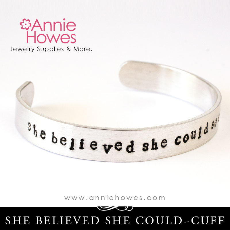 She Believed She Could So She Did - Hand Stamped Cuff Bracelet Jewelry.